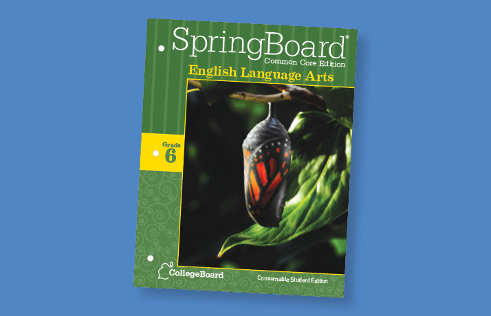 Book cover for CollegeBoard's SpringBoard English Language Arts, Common Core Student Edition. It has a hatching butterfly hanging from a branch.