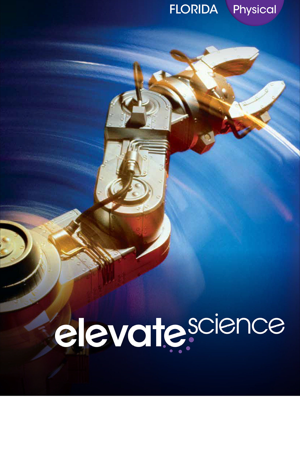 Book cover Elevate Science book. It has a mechanical pincher moving into space.